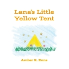Lana's Little Yellow Tent Cover Image