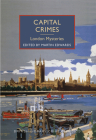 Capital Crimes: London Mysteries (British Library Crime Classics) Cover Image