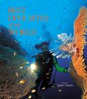 The Best Dive Sites of the World By Egidio Trainito (Editor), Kurt Amsler (Editor) Cover Image