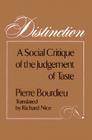 Distinction: A Social Critique of the Judgement of Taste Cover Image