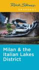 Rick Steves Snapshot Milan & the Italian Lakes District Cover Image