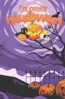 Coloriage d'Halloween: carnet de coloriage pour les 4 à 8 ans ! By La Maison Du Carnet Cover Image
