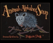 Animals Alphabet Soup By Possum Doss Cover Image