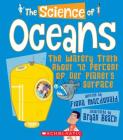 The Science of Oceans: The Watery Truth About 72 Percent of Our Planet's Surface  (The Science of the Earth) By Fiona Macdonald, Bryan Beach (Illustrator) Cover Image