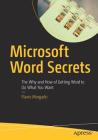 Microsoft Word Secrets: The Why and How of Getting Word to Do What You Want By Flavio Morgado Cover Image