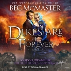 Dukes Are Forever By Bec McMaster, Sienna Frances (Read by) Cover Image