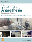 Veterinary Anaesthesia: Principles to Practice By Georgina Beaumont, Carl Bradbrook, Alexandra H. a. Dugdale Cover Image