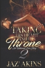 Taking His Heart And His Throne: An Untamed Love Story 2 Cover Image