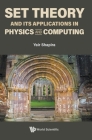 Set Theory and Its Applications in Physics and Computing Cover Image