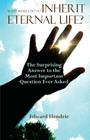 What Shall I Do to Inherit Eternal Life? By Edward Hendrie Cover Image