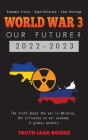 WORLD WAR 3 - Our Future? 2022-2023: The truth about the war in Ukraine, the influence on our economy & global markets - Economic Crisis - Hyperinflat Cover Image