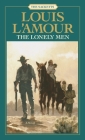 The Lonely Men: The Sacketts: A Novel By Louis L'Amour Cover Image