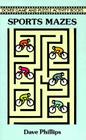 Sports Mazes (Dover Children's Activity Books) By Dave Phillips Cover Image