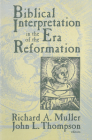 Biblical Interpretation in the Era of the Reformation By Richard A. Muller (Editor), John L. Thompson (Editor), Karlfried Froehlich (Contribution by) Cover Image