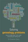 Solving Genealogy Problems: How to Break Down 'brick walls' and Build Your Family Tree Cover Image