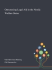 Outsourcing Legal Aid in the Nordic Welfare States Cover Image