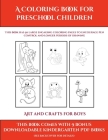 Art and Crafts for Boys (A Coloring book for Preschool Children): This book has 50 extra-large pictures with thick lines to promote error free colorin By James Manning, Kindergarten Worksheets (Producer) Cover Image