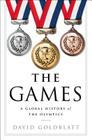 The Games: A Global History of the Olympics Cover Image