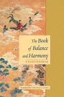 The Book of Balance and Harmony: A Taoist Handbook By Thomas Cleary Cover Image