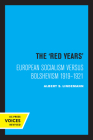 The Red Years: European Socialism versus Bolshevism 1919–1921 Cover Image