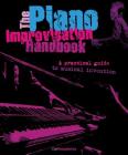 The Piano Improvisation Handbook [With CD (Audio)] Cover Image