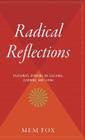 Radical Reflections: Passionate Opinions on Teaching, Learning, and Living By Mem Fox Cover Image