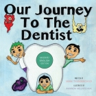 Our Journey to the Dentist [Michif/English Edition] By Mark Thunderchild, Amanda Melnychuk (Illustrator) Cover Image