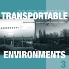 Transportable Environments 3 By Robert Kronenburg (Editor), Filiz Klassen (Editor) Cover Image