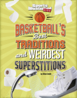 Basketball's Best Traditions and Weirdest Superstitions By Elliott Smith Cover Image