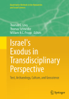 Israel's Exodus in Transdisciplinary Perspective: Text, Archaeology, Culture, and Geoscience (Quantitative Methods in the Humanities and Social Sciences) Cover Image