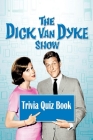 The Dick Van Dyke Show: Trivia Quiz Book Cover Image