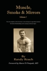 Muscle, Smoke, & Mirrors: Volume I Cover Image