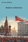Russia in a democracy Cover Image