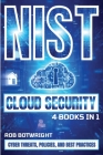 NIST Cloud Security: Cyber Threats, Policies, And Best Practices Cover Image