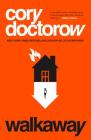 Walkaway: A Novel By Cory Doctorow Cover Image