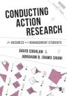 Conducting Action Research for Business and Management Students (Mastering Business Research Methods) Cover Image