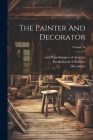 The Painter And Decorator; Volume 36 Cover Image
