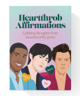 Heartthrob Affirmations: Swoonworthy, Uplifting Thoughts from Our Favorite Gents to Get You Through Each Day By Chantel de Sousa (Illustrator) Cover Image