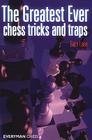 Greatest Ever Chess Tricks and Traps Cover Image