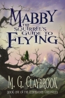 Mabby The Squirrel's Guide To Flying By M. G. Claybrook Cover Image