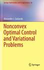 Nonconvex Optimal Control and Variational Problems (Springer Optimization and Its Applications #82) Cover Image