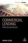 Commercial Lending: Principles and Practice (Chartered Banker #2) By Adrian Cudby Cover Image