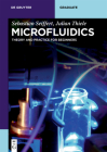 Microfluidics: Theory and Practice for Beginners (de Gruyter Textbook) By Sebastian Seiffert, Julian Thiele Cover Image