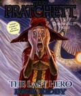 The Last Hero: A Discworld Fable By Terry Pratchett, Paul Kidby Cover Image