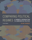 Comparing Political Regimes 4th edition: A Thematic Introduction to Comparative Politics, Fourth Edition By Alan Siaroff Cover Image