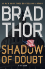 Shadow of Doubt: A Thriller (Scot Harvath #23) By Brad Thor Cover Image