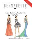 BERNADETTE Fashion Coloring Book Vol.13: A collection of the best designs of BERNADETTE in 2017 By Dea Bernadette D. Suselo Cover Image