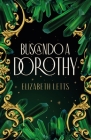 En Busca de Dorothy By Elizabeth Letts Cover Image