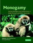 Monogamy: Mating Strategies and Partnerships in Birds, Humans and Other Mammals By Ulrich H. Reichard (Editor), Christophe Boesch (Editor) Cover Image