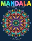 Mandala Coloring Books for Adults: Relaxing Mandalas Coloring Book for Stress Relieving: New Collection By Coloring Zone Cover Image